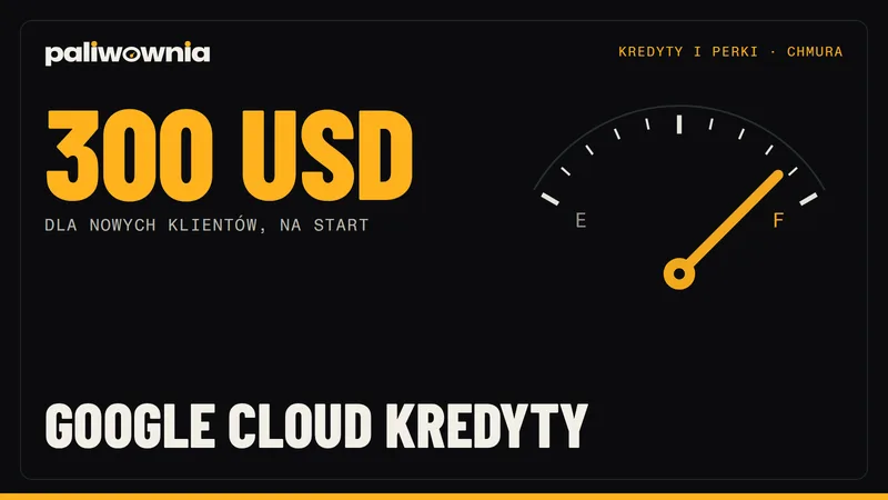 Google Cloud za darmo: kredyty na start i Free Tier - limity w 2026
