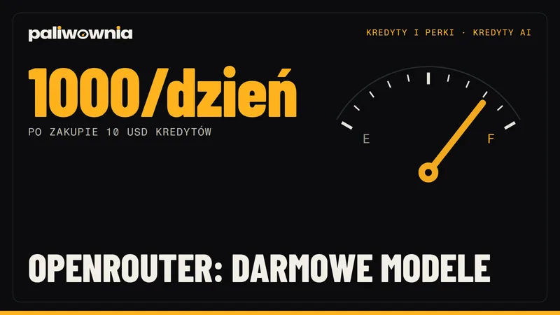 Darmowe modele w OpenRouter: 50 zapytań dziennie, 1000 po doładowaniu 10 USD